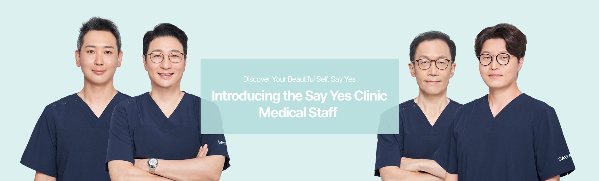 Discover Your Beautiful Self, Introducing the SAYYES Clinic Medical Staff