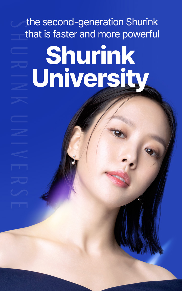 the second-generation Shurink that is faster and more powerful, Shurink University