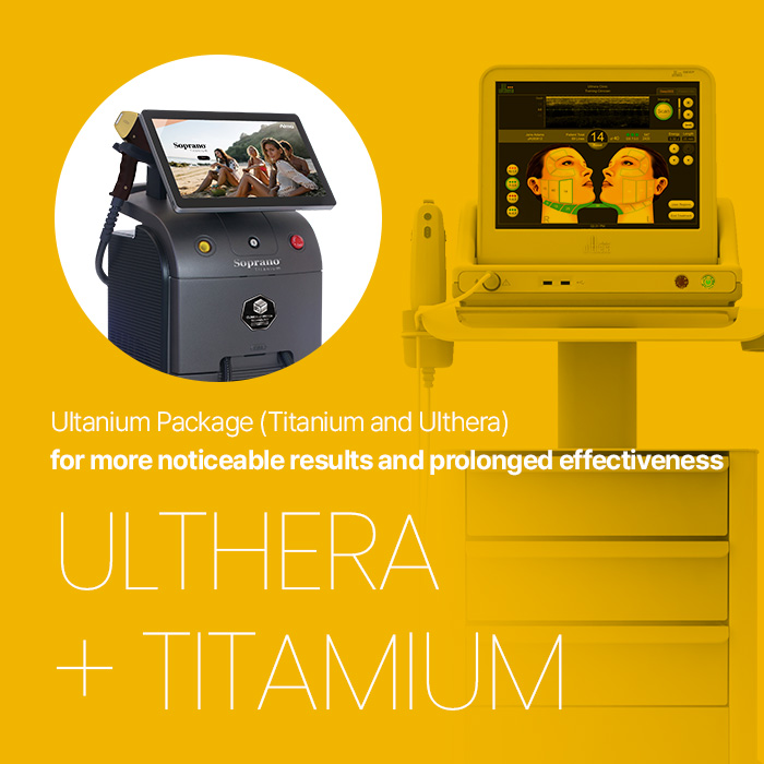 Ultanium Package (Titanium and Ulthera) for more noticeable results and prolonged effectiveness