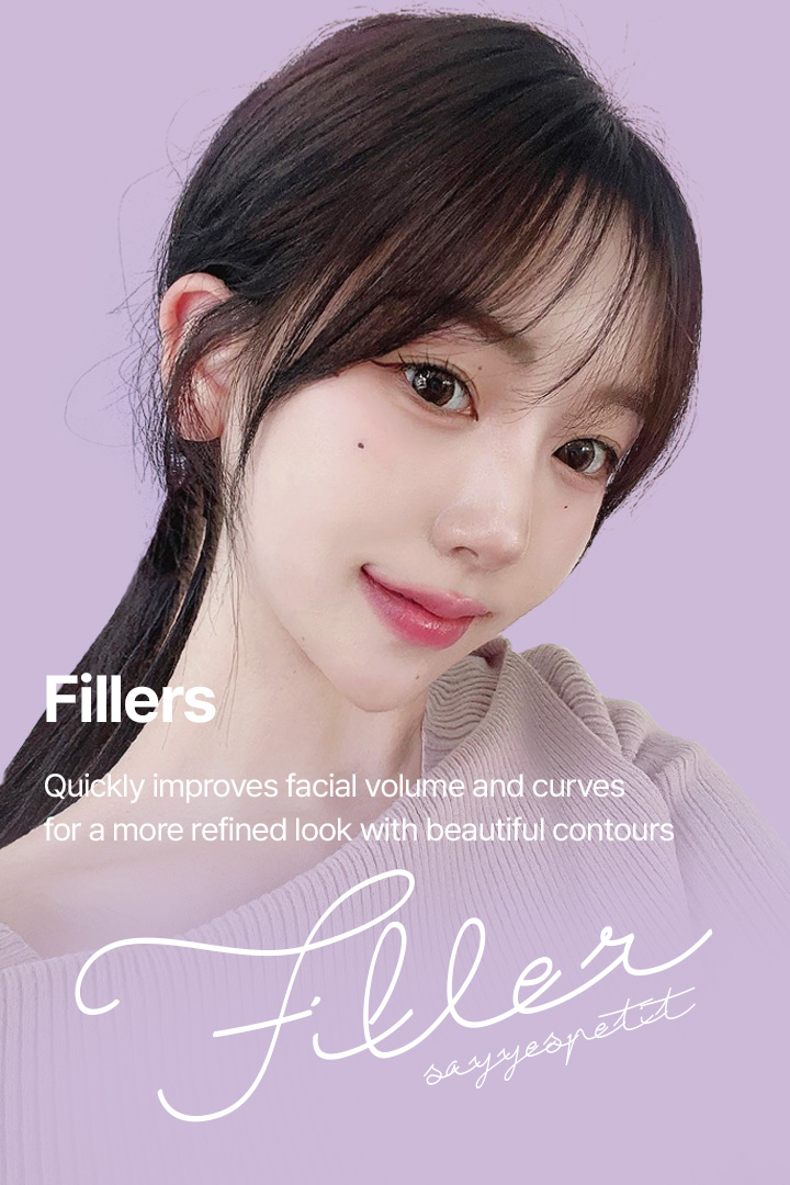 Fillers Quickly improves facial volume and curves for a more refined look with beautiful contours